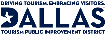 Driving Tourism. Embracing Visitors. Dallas. Tourism Public Improvement District